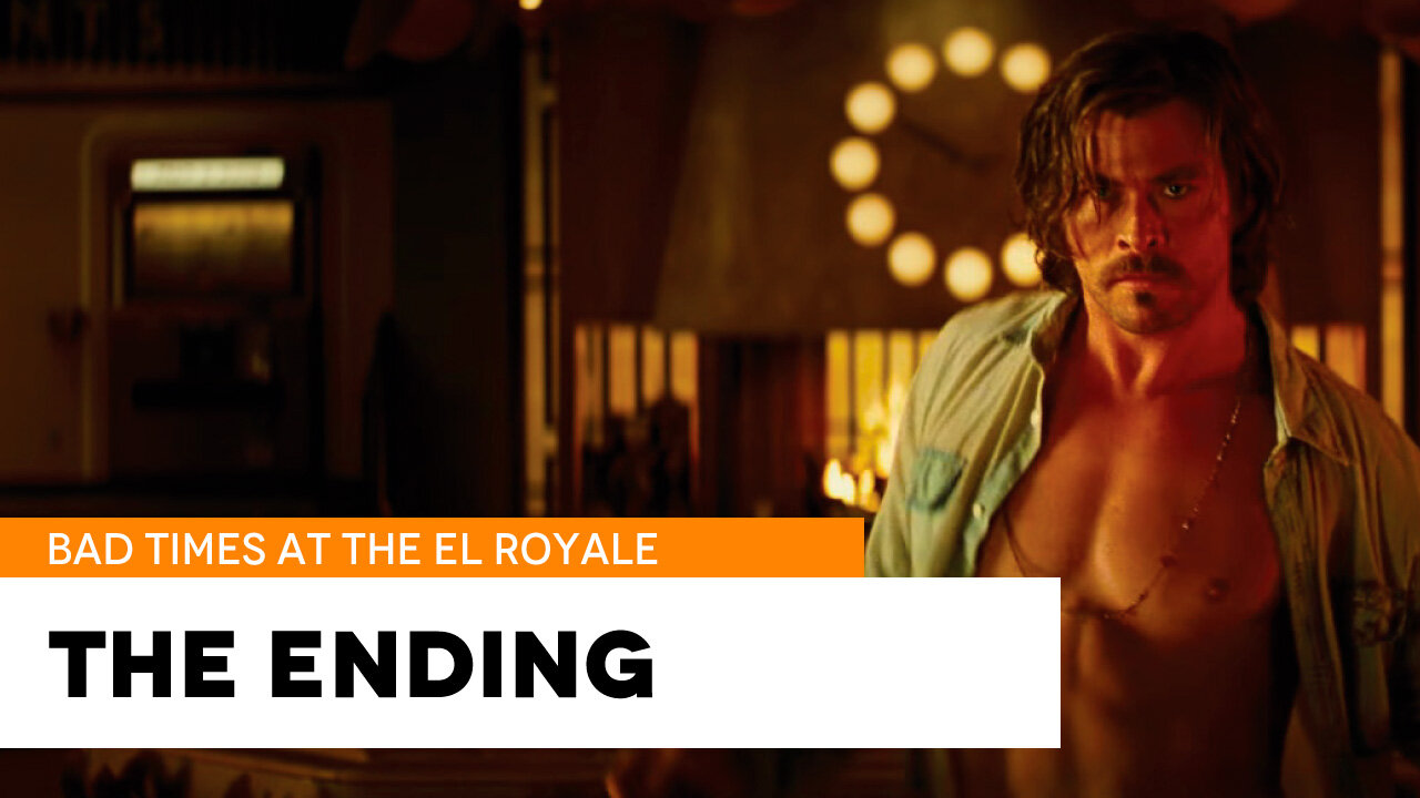 Bad Times At The El Royale – The Ending Explained